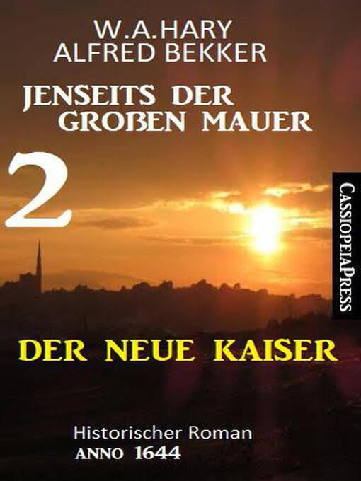 Title details for Der neue Kaiser by Alfred Bekker - Available